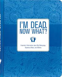 When I Die Organizer - When I Am Gone & Preparing For Death Planner Book :  Record Of The Details That My Family Members & Close Friends Should Know